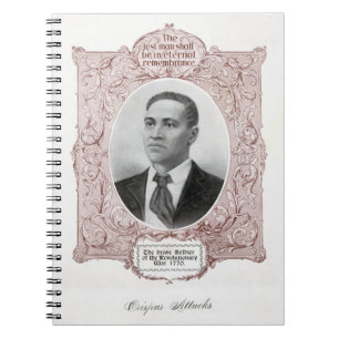 Crispus Attucks: Märtyrer der amerikanischen Revol Notizblock