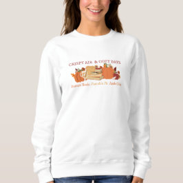 Crispy Air & Cozy Days I Playera Sweatshirt