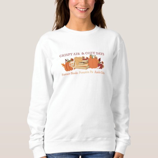 Crispy Air & Cozy Days I Playera Sweatshirt (Vorderseite)