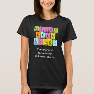 Crispy Duck Pancakes Periodisches Tabellenwort Shi T-Shirt