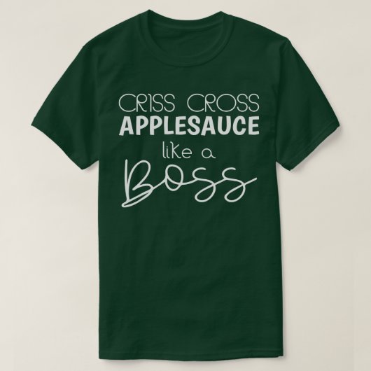 Criss Cross Applesauce Funny Kinder Teacher Back T T-Shirt (Design vorne)