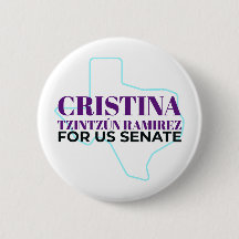 Cristina Tzintzún Ramirez für US-Senat Button 2