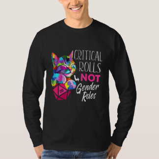 Critical Rolls Not Gender Roles Dice Boardgame Cat T-Shirt