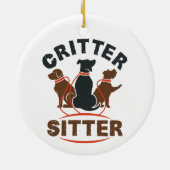 Critter Sitter Cute Pet Sitter Keramik Ornament (Hinten)