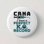 CRNA I habe einen perfekten K.O.-Rekord Button (Vorderseite)