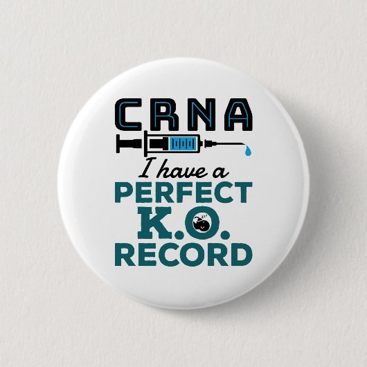 CRNA I habe einen perfekten K.O.-Rekord Button (Vorderseite)