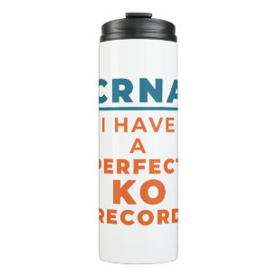 CRNA I hat einen perfekten KO-Datensatz Thermosbecher