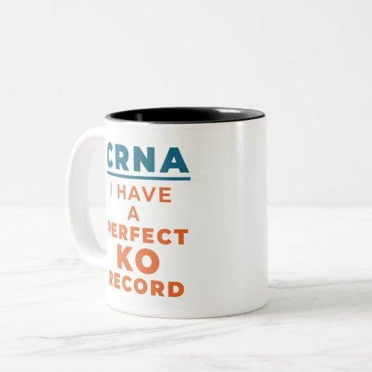 CRNA I hat einen perfekten KO-Datensatz Zweifarbige Tasse (Vorderseite Links)