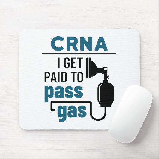 CRNA Ich werde bezahlt, Gas zu passieren Mousepad (Mit Mouse)