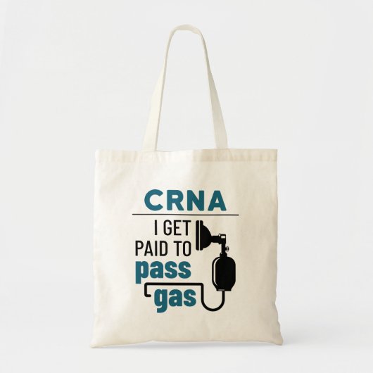 CRNA Ich werde bezahlt, Gas zu passieren Tragetasche (Vorne)