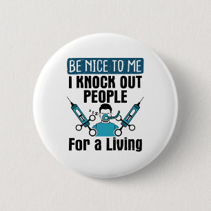 CRNA Nurse Anästhesist Anästhesist Knock Out Button