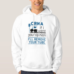 CRNA Wenn ich Ihre Meinung Gewollt, werde ich Ihre Hoodie