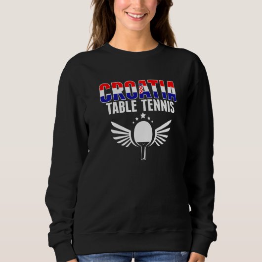 Croatia Table Tennis Croatian Ping Pong Supporte Sweatshirt (Vorderseite)