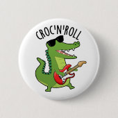 Croc N Roll Funny Crocodile Pub Button (Vorderseite)