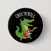 Croc N Roll Funny Crocodile Pun Dark BG Button (Vorderseite)