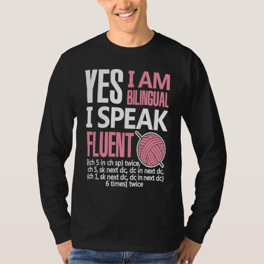 Croche Bilingual Crocheting Needlecraft  Sewing T-Shirt (Vorderseite)