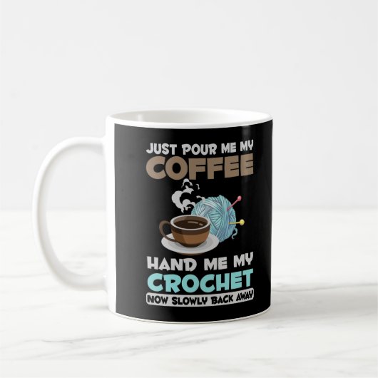 Crochet and Coffee Hobby Crafting Yarn Lover Kaffeetasse (Links)