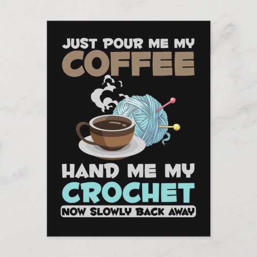 Crochet and Coffee Hobby Crafting Yarn Lover Postkarte (Vorderseite)