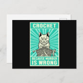 Crochet Because Murder Is Wrong Cat Lover Meow Pet Postkarte (Vorne/Hinten)