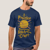 Crochet Funny Crocheting I Practice Stitch Craft T-Shirt (Vorderseite)