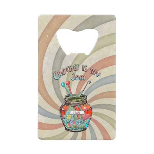 Crochet is my Jam Credit Card Bottle Opener Geldbeutel Flaschenöffner (Vorderseite)