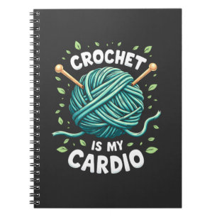 Crochet ist mein Cardio Nähgarn Fitness Notizblock