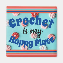 Crochet ist mein Happy Place Magnet