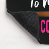 Crochet Knitting Don't Talk To Me I'm Counting  Mousepad (Ecke)