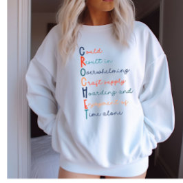 Crochet Lover Acrostic Sweatshirt