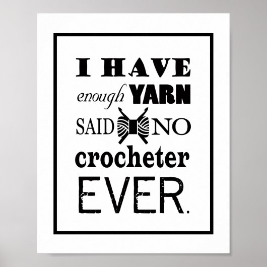 Crochet nicht genug Yarn Craft Room Poster (Vorne)