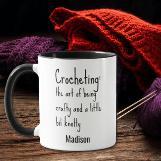 Crocheting: Die Kunst, verrückt und klein zu sein Tasse