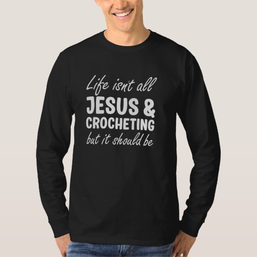 Crocheting for Women Crocheting for Men Funny Croc T-Shirt (Vorderseite)