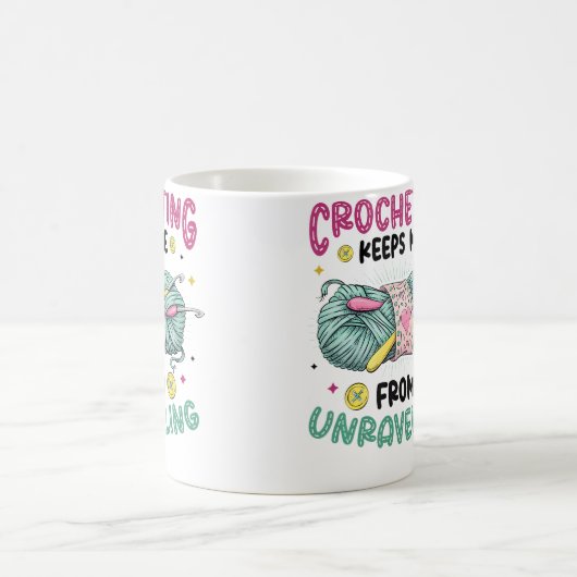 Crocheting Keeps Me From Unraveling Knitting Croch Kaffeetasse (Mittel)