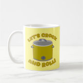 Crock and Roll Kitchen Slow Cookie Art Motto Kaffeetasse (Links)
