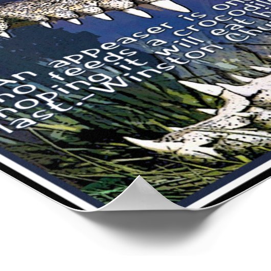 CROCODILE QUOTE - WINSTON CHURCHILL APPEASER POSTER (Ecke)