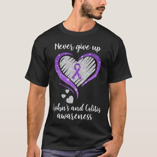 Crohn s and Colitis Awareness Never Give Up  Appar T-Shirt (Vorderseite)