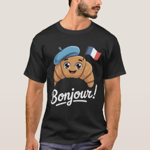 Croissant Französisches Sprichwort Zitat Frankreic T-Shirt