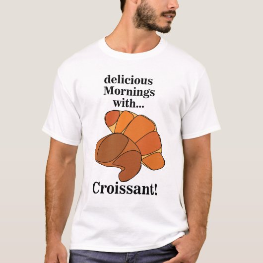 Croissant-Gebäck-Feinschmecker T-Shirt (Vorderseite)