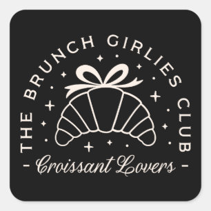 Croissant Liebhaber Brunch Girls Club Squad schwar Quadratischer Aufkleber
