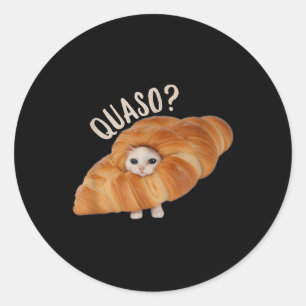 Croissant Quasocat Meme für Frauen Vintages Croiss Runder Aufkleber