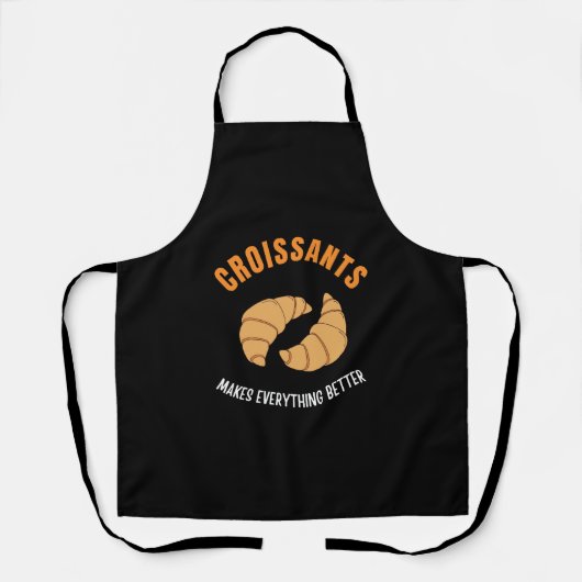 Croissants machen alles besser schürze (Vorderseite)