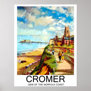 Cromer, Juwel der Küste von Norfolk, England, Reis Poster