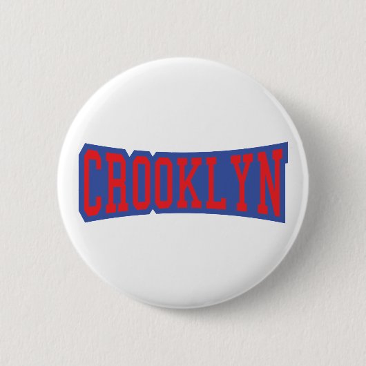 CROOKLYN, NYC BUTTON (Vorderseite)