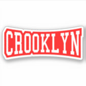 CROOKLYN, NYC STICKER (Vorderseite)