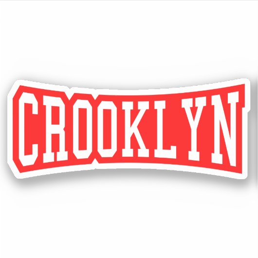 CROOKLYN, NYC STICKER (Vorderseite)