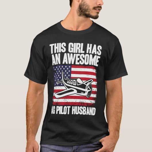 Crop Duster American Flag AG Pilot Wife T-Shirt (Vorderseite)