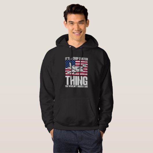 Crop Duster American Flag It's A Crop Duster Thing Hoodie (Vorne ganz)