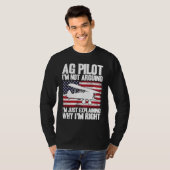 Crop Duster American Flag Just Explaining Why I'm  T-Shirt (Vorne ganz)