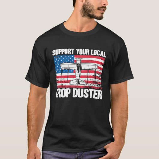 Crop Duster American Flag Support Your Local Crop T-Shirt (Vorderseite)
