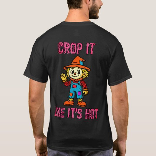 Crop it Like it's Hot - Scarecrow - 2 T-Shirt (Rückseite)